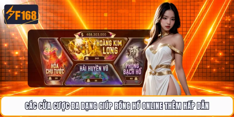 Các cửa cược đa dạng giúp Rồng Hổ online thêm hấp dẫn